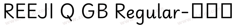 REEJI Q GB Regular字体转换 REEJI Q GB Regular字体转换